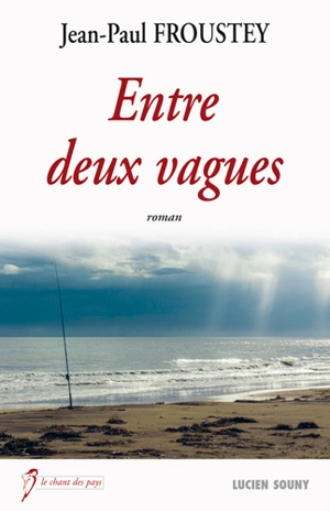 Entre deux vagues - Jean-Paul Froustey