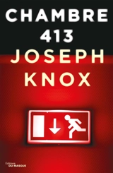 Chambre 413 - Joseph Knox