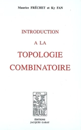 Introduction à la topologie combinatoire - Maurice Fréchet