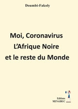 Moi, coronavirus, l'Afrique Noire et le reste du monde - Fakoly Doumbi