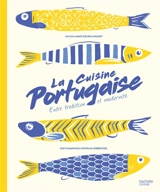 La cuisine portugaise : entre tradition et modernité - Anaïs Delon