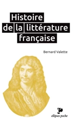 Histoire de la littérature française - Bernard Valette