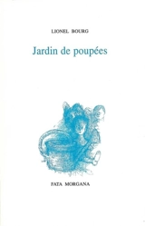 Jardin de poupées - Lionel Bourg