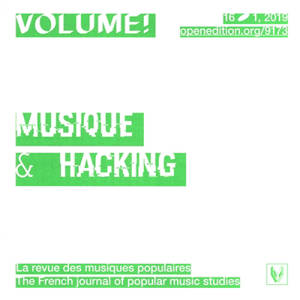 Volume !, n° 16-1. Musique et hacking