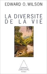 La Diversité de la vie - Edward Osborne Wilson