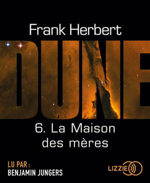 Le cycle de Dune. Vol. 6. La maison des mères - Frank Herbert