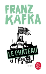 Le château - Franz Kafka