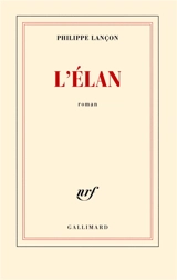 L'élan - Philippe Lançon