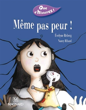 Même pas peur ! - Evelyne Reberg