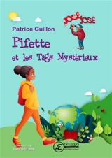 Pifette et les tags mystérieux : roman jeunesse - Patrice Guillon