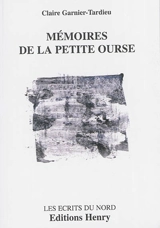 Mémoires de la petite ourse - Claire Garnier-Tardieu