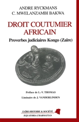 Droit coutumier africain : proverbes judiciaires, Kongo (Zaïre) - André Ryckmans