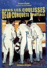Dans les coulisses de la conquête spatiale - Jacques Villain