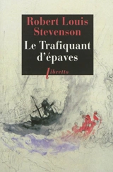 Le trafiquant d'épaves - Robert Louis Stevenson