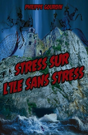 Stress sur l'île sans stress - Philippe Gourdin