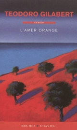 L'amer orange - Teodoro Gilabert