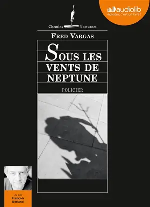 Sous les vents de Neptune - Fred Vargas