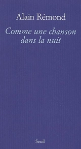 Comme une chanson dans la nuit - Alain Rémond