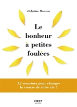 Le bonheur à petites foulées - Delphine Buisson