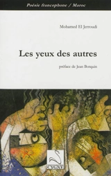 Les yeux des autres - Mohamed el- Jerroudi