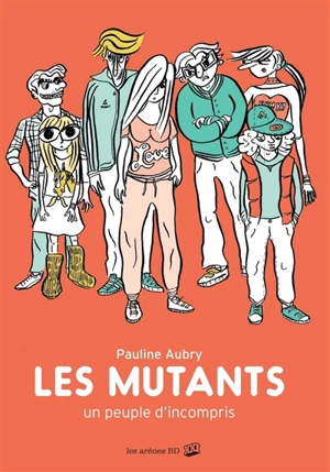 Les mutants : un peuple d'incompris - Pauline Aubry