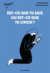 Est-ce que tu sais ou est-ce que tu crois ? - Camille Riquier