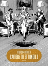 Cahiers Tif & Tondu. Vol. 3 - Blutch