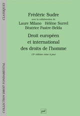 Droit européen et international des droits de l'homme - Frédéric Sudre