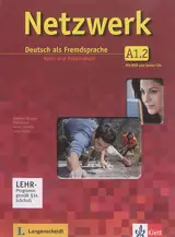 Netzwerk A1.2 : Deutsch als Fremdsprache : Kurs- und Arbeitsbuch mit DVD und Audio-CDs. Vol. 2