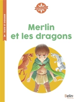 Merlin et les dragons - Viviane Koenig