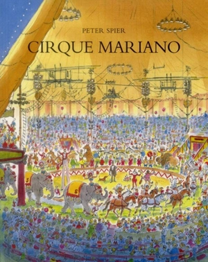 Cirque Mariano - Peter Spier