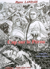 Cap sur le Pérou - Pierre Landais
