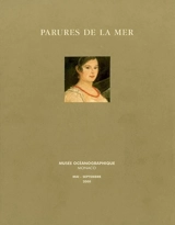 Parures de la mer : exposition, Monaco, Musée océanographique, mai-septembre 2000
