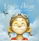 L'envolée d'Antoine - Katia Canciani