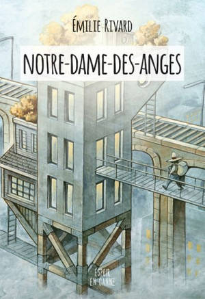 Notre-Dame-des-Anges - Emilie Rivard