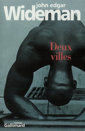 Deux villes - John Edgar Wideman