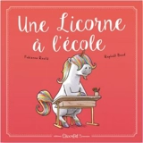 Une licorne à l'école - Fabienne Roulié