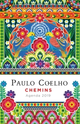 Paulo Coelho : chemins : agenda 2019 - Paulo Coelho
