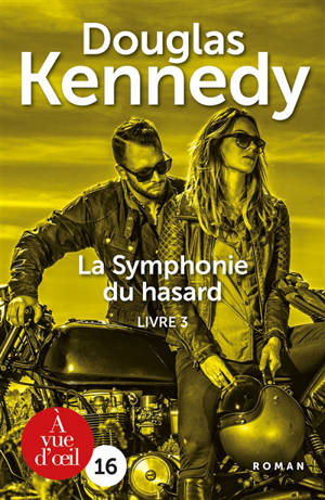 La symphonie du hasard. Vol. 3 - Douglas Kennedy