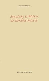 Stravinsky et Webern au Domaine musical - Louis-René Des Forêts