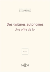 Des voitures autonomes : une offre de loi