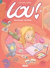 Lou !. Vol. 1. Journal infime - Julien Neel
