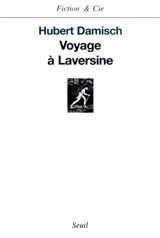 Voyage à Laversine - Hubert Damisch
