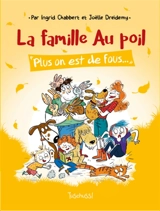 La famille au poil. Plus on est de fous... - Ingrid Chabbert