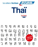 Thaï : les bases : l'alphabet pas à pas - Sirikul Lithicharoenporn