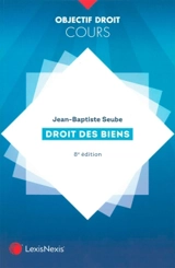 Droit des biens - Jean-Baptiste Seube