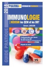 Immunologie : réussir les QCM et les DBT : guide pratique 2018 - Simon Jaouen