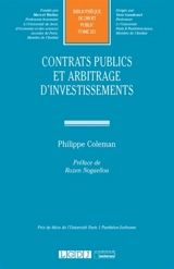 Contrats publics et arbitrage d'investissements - Philippe Coleman