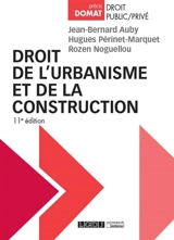 Droit de l'urbanisme et de la construction - Jean-Bernard Auby