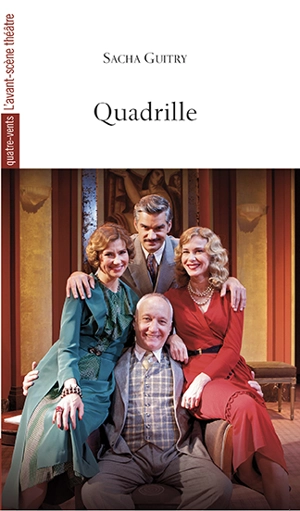 Quadrille - Sacha Guitry